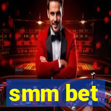 smm bet